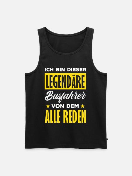 Legendärer Busfahrer Alle Reden - Männer Premium Bio Tank Top - Schwarz