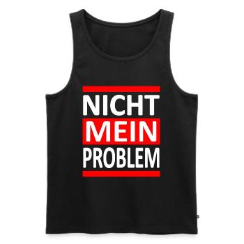 Nicht Mein Problem - Vers.1 - Männer Premium Bio Tank Top - Schwarz - Vorne - AI Model Male 178 light (178cm)
