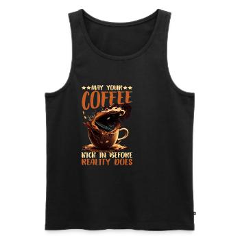 May Your Coffee Kick In Before Reality Does 61 - Men's Premium Organic Tank Top - black - Front - Michal (187cm)