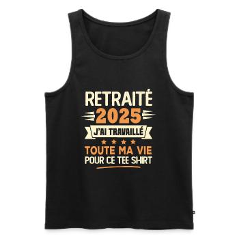 Retraité 2025 j'ai travaillé toute ma vie pour ce - Débardeur bio Premium Homme - noir - Devant - Michal (187cm)