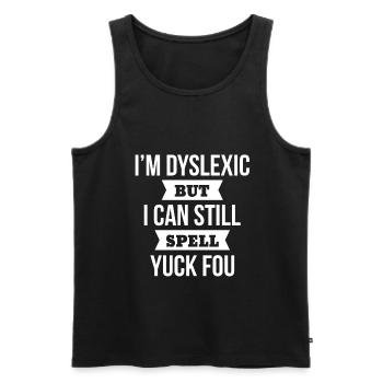 Dyslexique énonciation drôle Dyslexie beurk fou - Débardeur bio Premium Homme - noir - Devant - AI Model Male 178 light (178cm)