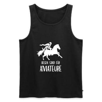 Besen sind für Amateure. Hexe auf Pferd.Reiter - Männer Premium Bio Tank Top - Schwarz - Vorne - Michal (187cm)
