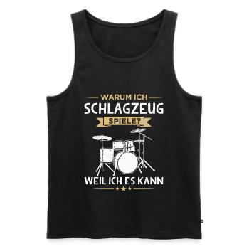 Warum Ich Schlagzeug Spiele Lustiger Schlagzeuger - Männer Premium Bio Tank Top - Schwarz - Vorne - Michal (187cm)