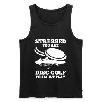 Stress vous êtes Disc Golf vous devez jouer cadeau - Débardeur bio Premium Homme - noir - Devant - Michal (187cm)