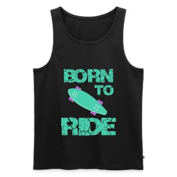 born to ride born to ride skateboard skateboard - Men's Premium Organic Tank Top - black - Front - AI Model Male 178 light (178cm)