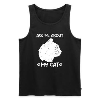 Ask Me About My Cat Katze - Männer Premium Bio Tank Top - Schwarz - Vorne - Michal (187cm)