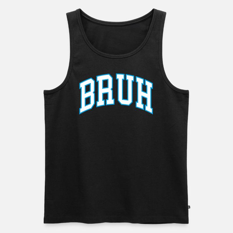 Bruh - Männer Premium Bio Tank Top - Schwarz