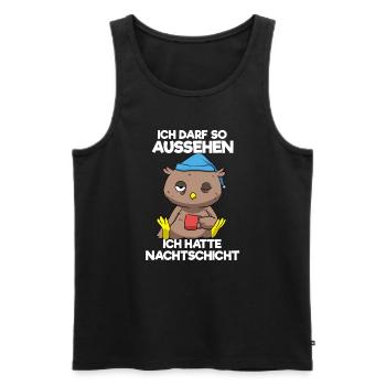 Ich Darf So Aussehen Ich Hatte Nachtschicht Eule - Männer Premium Bio Tank Top - Schwarz - Vorne - Michal (187cm)