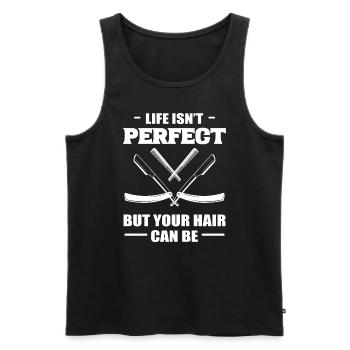 Life Isn't Perfect But Your Hair Can Be Barbier - Männer Premium Bio Tank Top - Schwarz - Vorne - Michal (187cm)