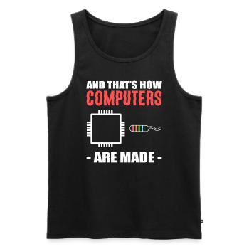 And That's How Computers Are Made Techniker - Männer Premium Bio Tank Top - Schwarz - Vorne - AI Model Male 178 light (178cm)