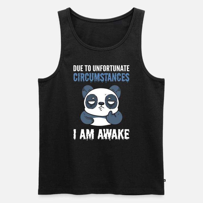 Due To Unfortunate Circumstances I Am Awake Panda - Men's Premium Organic Tank Top - black