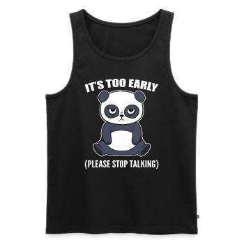 It's Too Early Please Stop Talking Zookeepers - Men's Premium Organic Tank Top - black - Front - Michal (187cm)