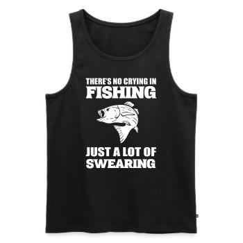There's No Crying In Fishing Just A Lot Of Swear - Männer Premium Bio Tank Top - Schwarz - Vorne - AI Model Male 178 light (178cm)