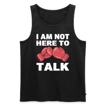 I Am Not Here To Talk Professional Boxer - Men's Premium Organic Tank Top - black - Front - AI Model Male 178 light (178cm)