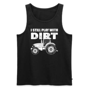 I Still Play With Dirt Traktorfahrer - Männer Premium Bio Tank Top - Schwarz - Vorne - Michal (187cm)