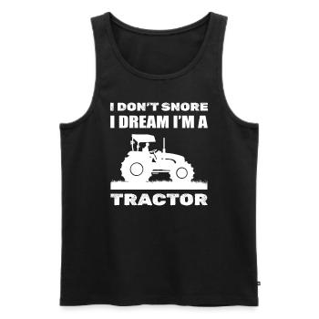 I Don't Snore I Dream I'm A Tractor Bauer - Männer Premium Bio Tank Top - Schwarz - Vorne - Michal (187cm)
