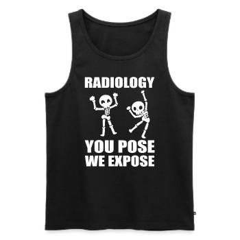 Radiology You Pose We Expose RAD Tech - Männer Premium Bio Tank Top - Schwarz - Vorne - Michal (187cm)