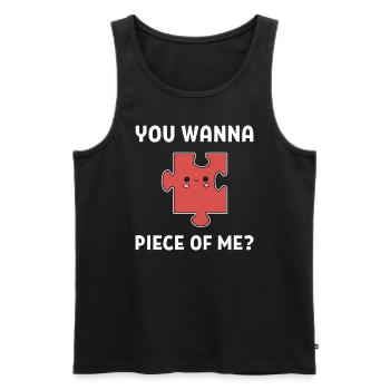 You Wanna Piece Of Me? Brettspielliebhaber - Männer Premium Bio Tank Top - Schwarz - Vorne - Michal (187cm)