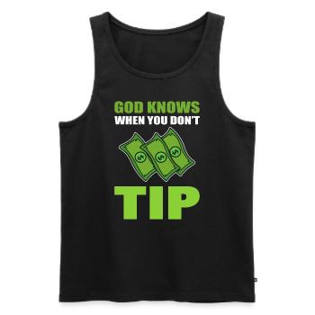God Knows When You Don't Tip Kellner - Männer Premium Bio Tank Top - Schwarz - Vorne - Michal (187cm)