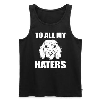 To All My Haters Tierzüchter - Männer Premium Bio Tank Top - Schwarz - Vorne - Michal (187cm)