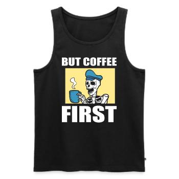 But Coffee First Kaffeeliebhaber - Männer Premium Bio Tank Top - Schwarz - Vorne - Michal (187cm)