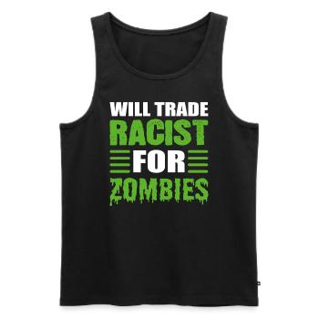 Will Trade Racist For Zombies Komiker - Männer Premium Bio Tank Top - Schwarz - Vorne - AI Model Male 178 light (178cm)