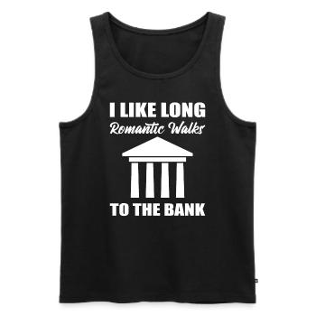I Like Long Romantic Walks To The Bank Manager - Männer Premium Bio Tank Top - Schwarz - Vorne - Michal (187cm)