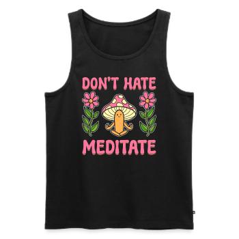 Don't Hate Meditate Zen -Praktiker - Männer Premium Bio Tank Top - Schwarz - Vorne - AI Model Male 178 light (178cm)
