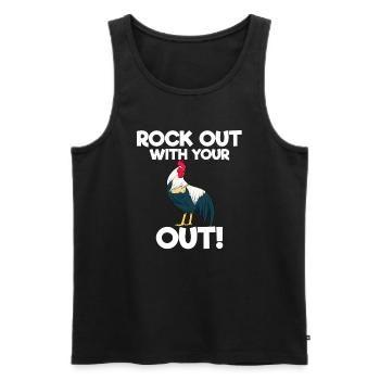 Rock Out With Your Out Geflügel - Männer Premium Bio Tank Top - Schwarz - Vorne - Michal (187cm)