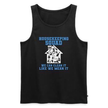Housekeeping Squad We Clean It Like We Mean It - Männer Premium Bio Tank Top - Schwarz - Vorne - Michal (187cm)