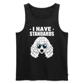 I Have Standards Hundewanderer - Männer Premium Bio Tank Top - Schwarz - Vorne - Michal (187cm)