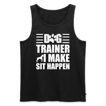 Dog Trainer I Make Sit Happen Tierpfleger - Männer Premium Bio Tank Top - Schwarz - Vorne - Michal (187cm)