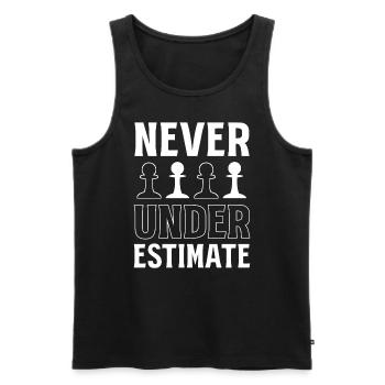 Never Underestimate Schachspieler - Männer Premium Bio Tank Top - Schwarz - Vorne - Michal (187cm)