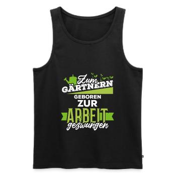 Zum Gärtnern Geboren Zum Arbeiten Gezwungen Garten - Männer Premium Bio Tank Top - Schwarz - Vorne - AI Model Male 178 light (178cm)