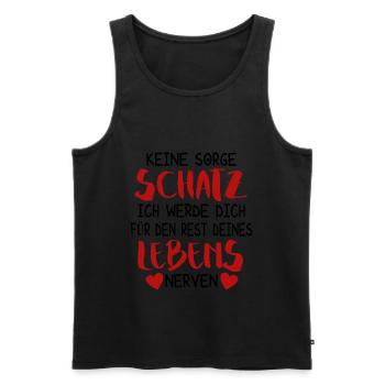 Paare Liebe Ironie Keine Sorge Schatz Spruch Humor - Männer Premium Bio Tank Top - Schwarz - Vorne - Michal (187cm)