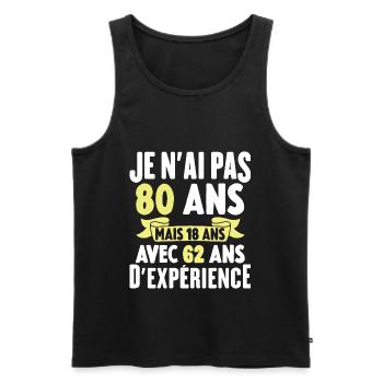 Je N'ai Pas 80 Ans Cadeau Humour D'anniversaire - Débardeur bio Premium Homme - noir - Devant - Michal (187cm)