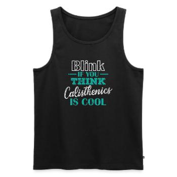 Blink if you think Calisthenics is cool - Männer Premium Bio Tank Top - Schwarz - Vorne - AI Model Male 178 light (178cm)