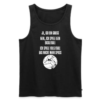 JA, ICH BIN GROSS - ICH SPIELE VOLLEYBALL - Männer Premium Bio Tank Top - Schwarz - Vorne - Michal (187cm)