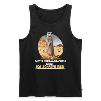 MEIN ERDMÄNNCHEN SAGT: ICH SCHAFFE DAS! - Männer Premium Bio Tank Top - Schwarz - Vorne - Michal (187cm)