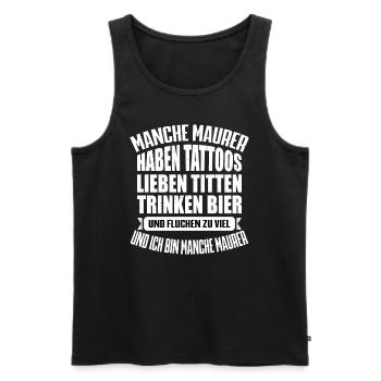 MANCHE MAURER.... - Männer Premium Bio Tank Top - Schwarz - Vorne - Michal (187cm)
