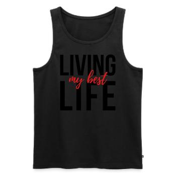 LIVING MY BEST LIFE - Männer Premium Bio Tank Top - Schwarz - Vorne - AI Model Male 178 light (178cm)