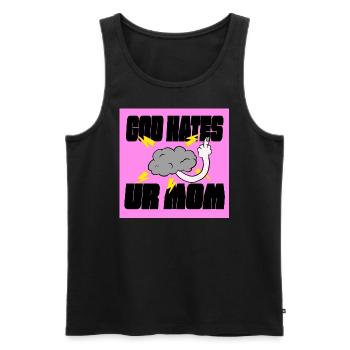 Gott hasst Deine Mutter - Männer Premium Bio Tank Top - Schwarz - Vorne - Michal (187cm)