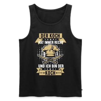 der koch hat immer recht Koch Köche Kochen Küche - Männer Premium Bio Tank Top - Schwarz - Vorne - Michal (187cm)