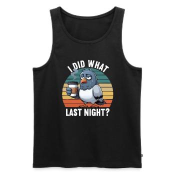 J’ai fait ce que la nuit dernière pigeon pigeons éleveurs de pigeons - Débardeur bio Premium Homme - noir - Devant - AI Model Male 178 light (178cm)