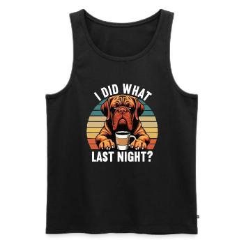 I Did What Last Night Bordeaux Mastiff Bordeaux - Men's Premium Organic Tank Top - black - Front - Michal (187cm)