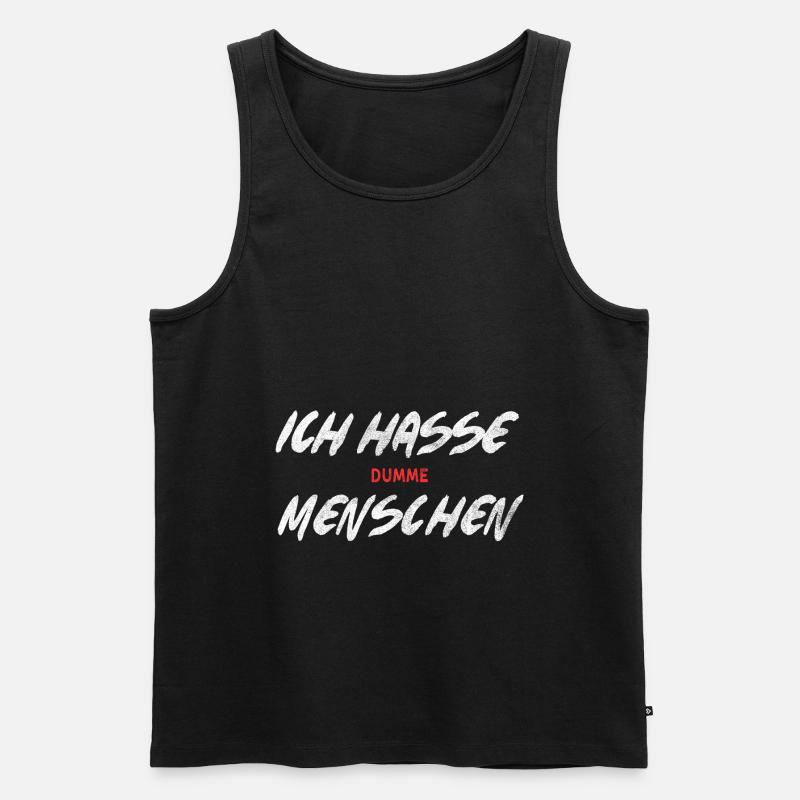 Ich hasse dumme Menschen - Männer Premium Bio Tank Top - Schwarz