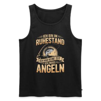 Ich bin im Ruhestand – Ich muss Angeln Shirt - Männer Premium Bio Tank Top - Schwarz - Vorne - Michal (187cm)