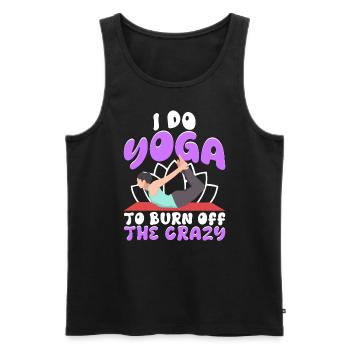 I Do Yoga To Burn Off The Crazy - Men's Premium Organic Tank Top - black - Front - Michal (187cm)