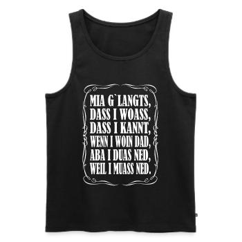 Mia g`langts... - Männer Premium Bio Tank Top - Schwarz - Vorne - Michal (187cm)