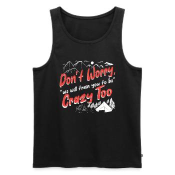Don't worry, we will train you to be crazy too - Men's Premium Organic Tank Top - black - Front - AI Model Male 178 light (178cm)